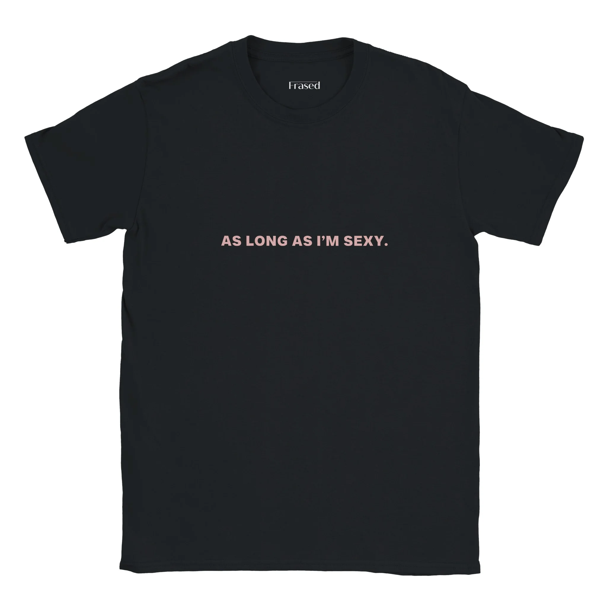 AS LONG AS I'M SEXY - Image 6