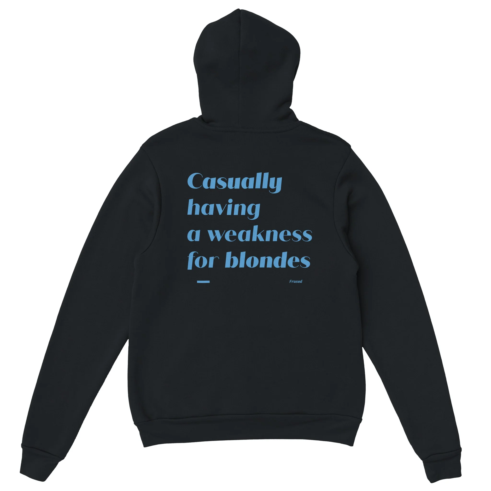 CASUALLY HAVING A WEAKNESS FOR BLONDES - HOODIE - Image 4