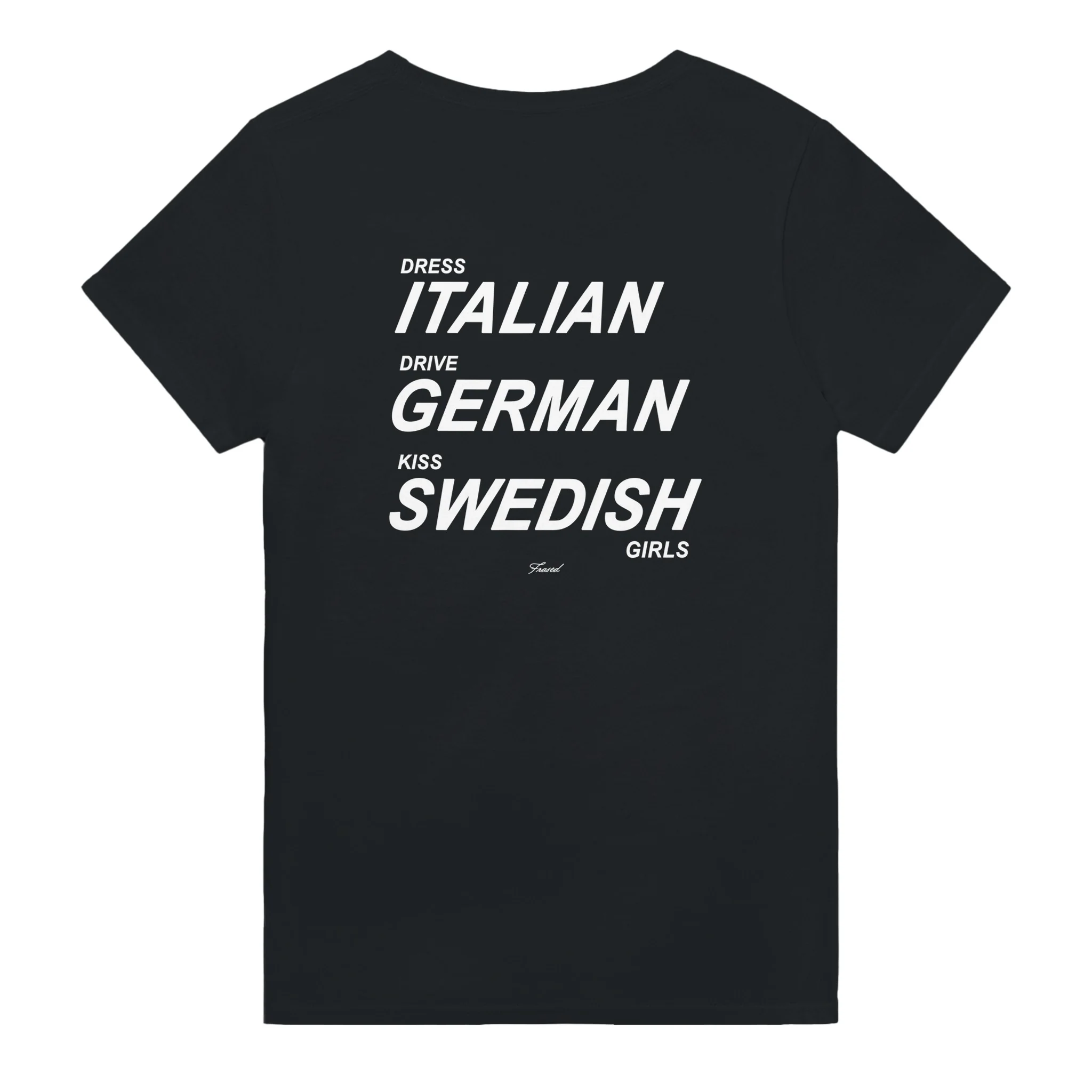 DRESS ITALIAN. DRIVE GERMAN. KISS SWEDISH GIRLS - Image 5