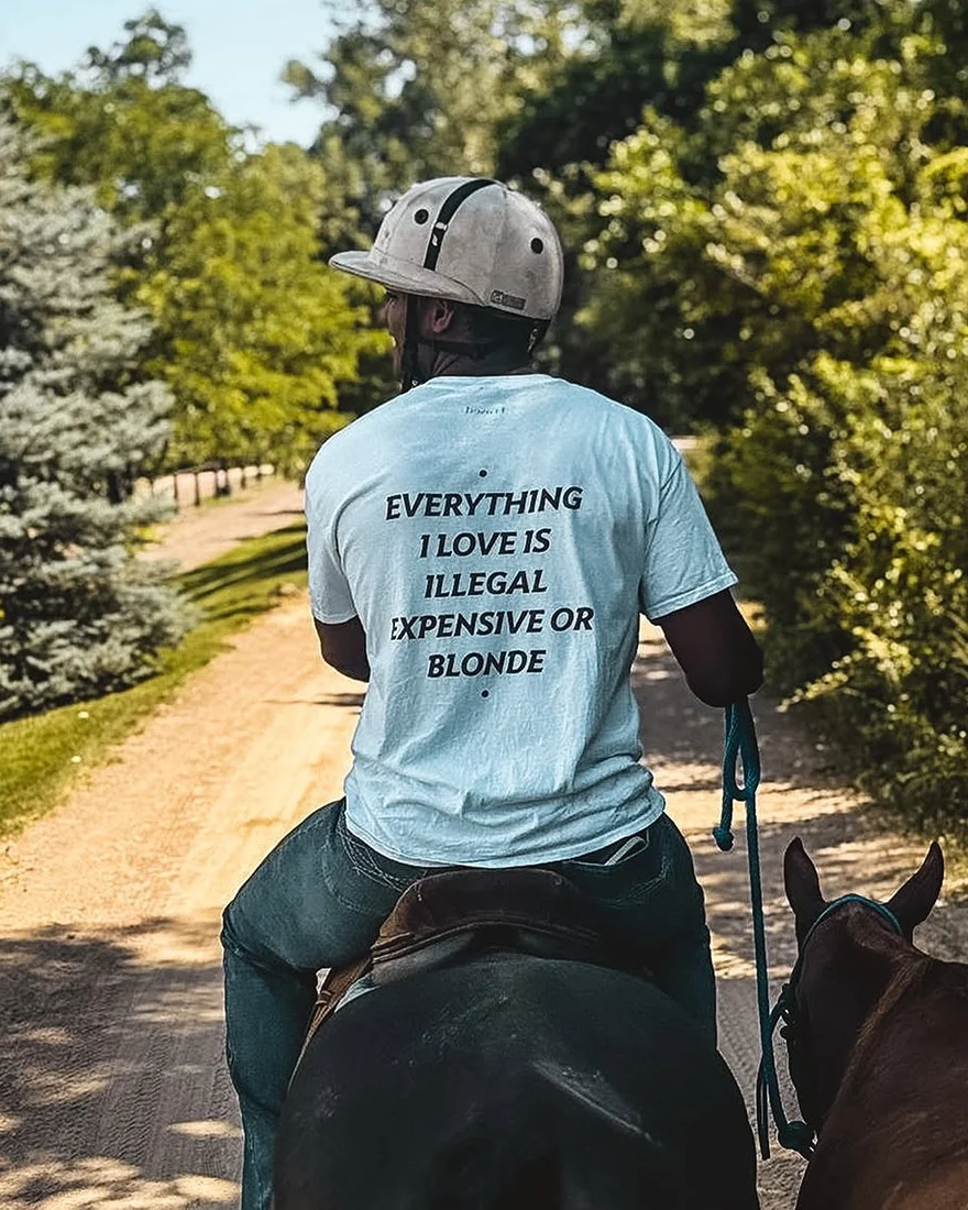 EVERYTHING I LOVE IS ILLEGAL, EXPENSIVE OR BLONDE - Image 6