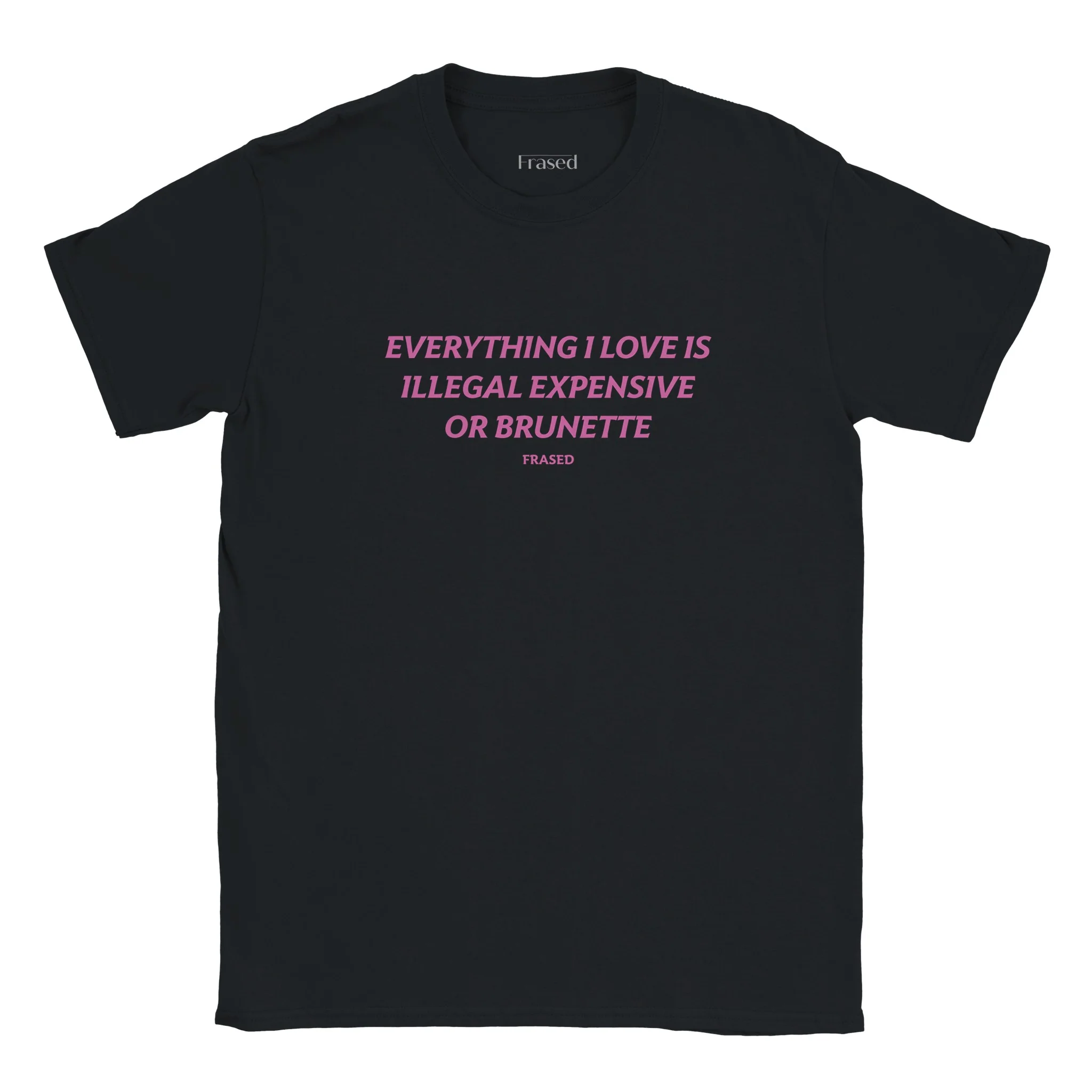 EVERYTHING I LOVE IS ILLEGAL, EXPENSIVE OR BRUNETTE - BABY TEE - Image 3