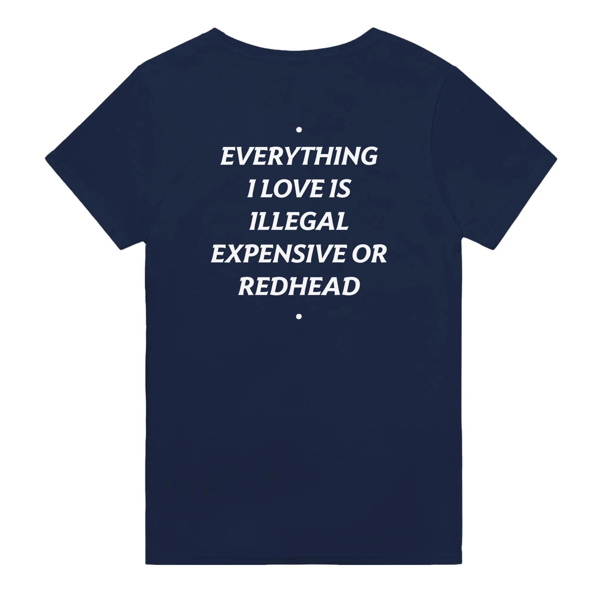 EVERYTHING I LOVE IS ILLEGAL, EXPENSIVE OR REDHEAD - Image 2