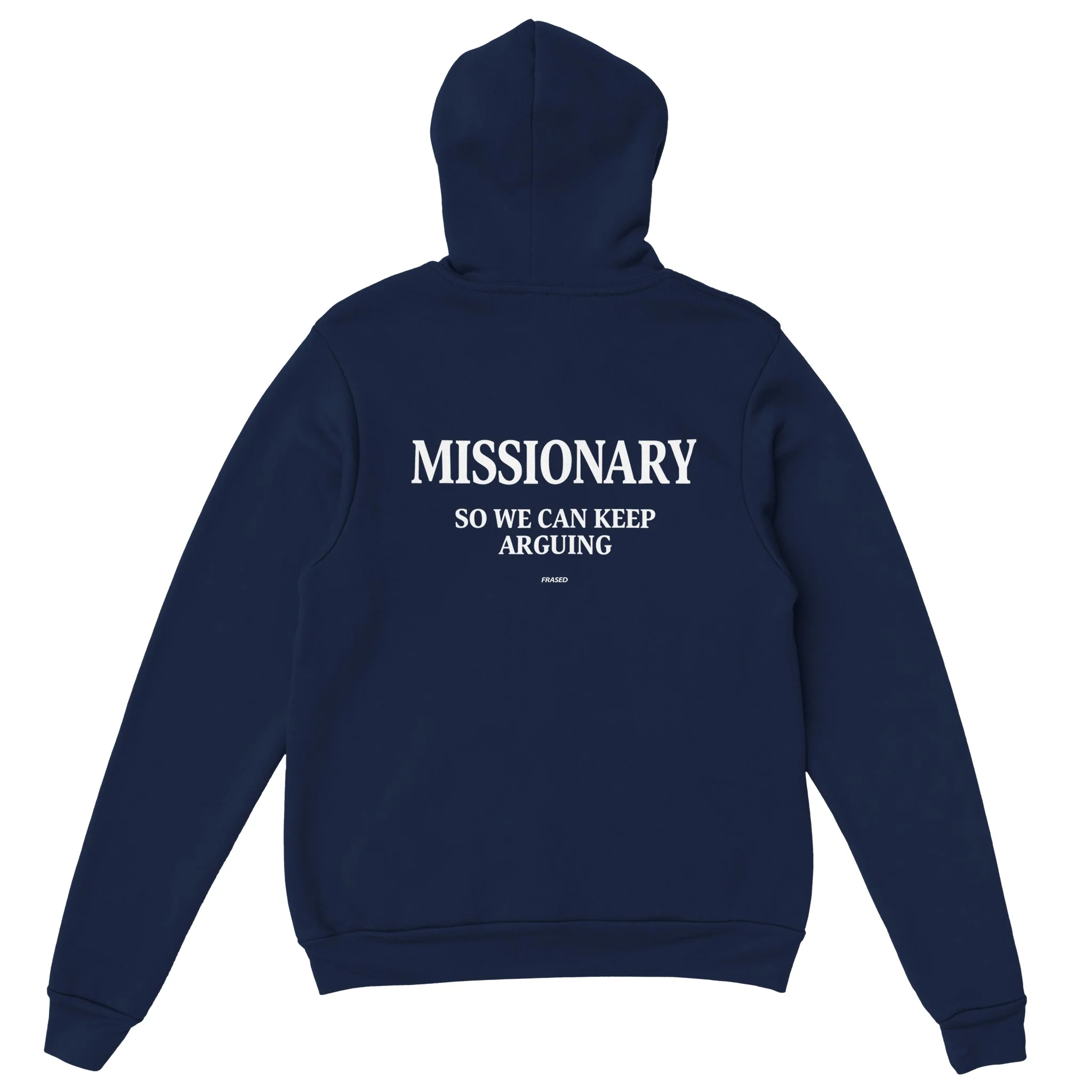 MISSIONARY SO WE CAN KEEP ARGUING - HOODIE - Image 3