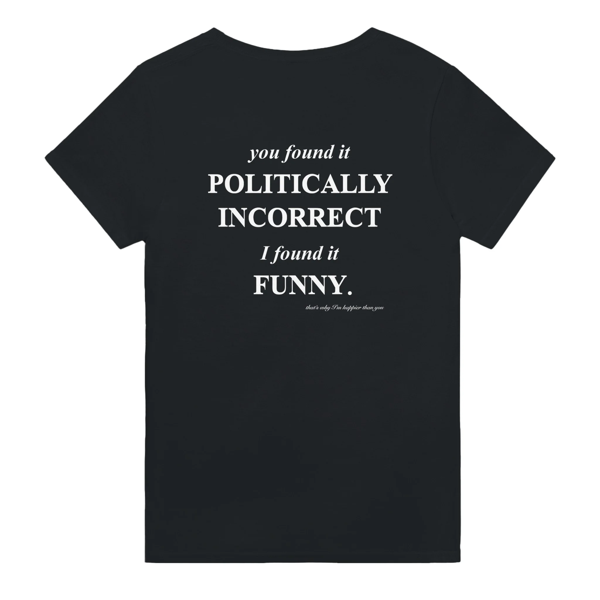 YOU FOUND IT POLITICALLY INCORRECT. I FOUND IT FUNNY - Image 3