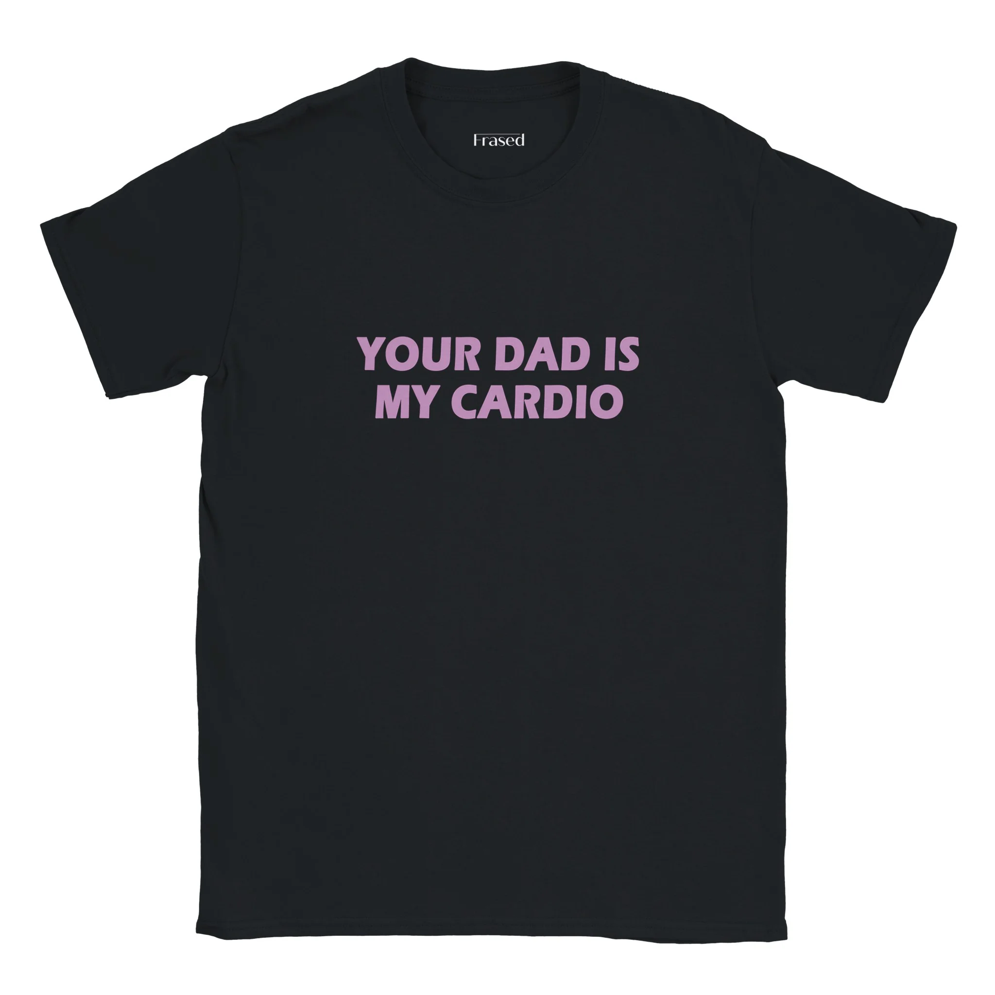 YOUR DAD IS MY CARDIO - Image 4